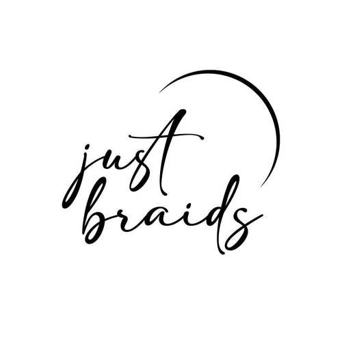 JUST BRAIDS 2026